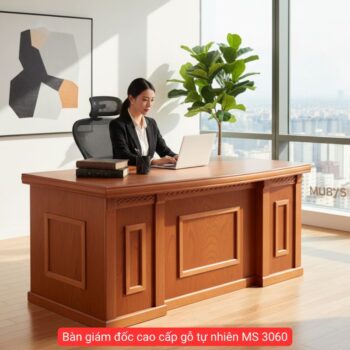 Bàn giám đốc cao cấp gỗ tự nhiên MS 3060